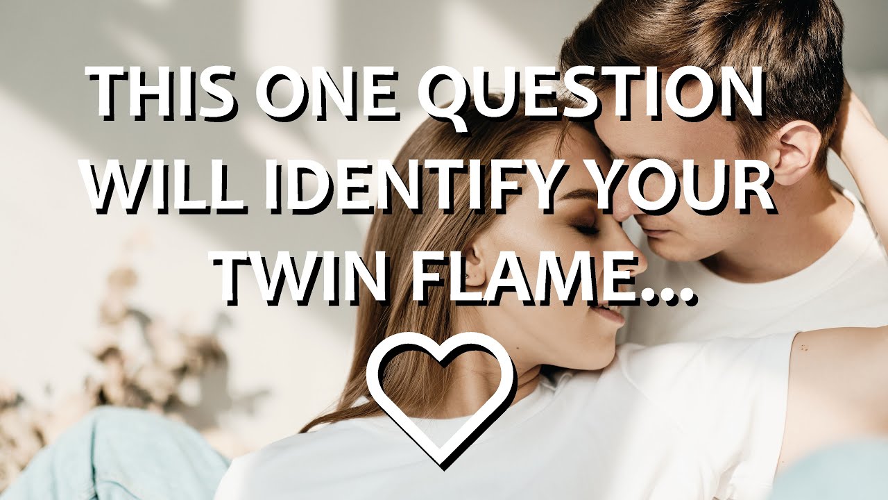 How to Recognize Your Twin Flame With ONE Question...[Twin Flame Sign] 😍