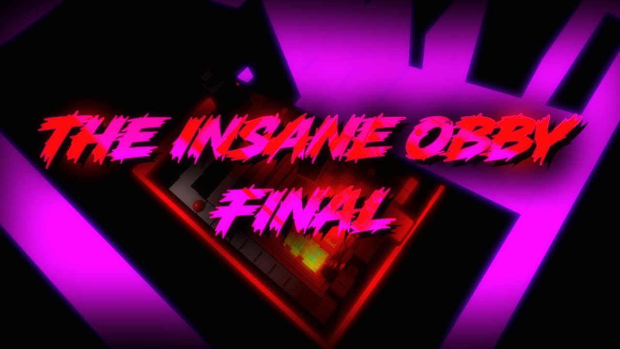 THE INSANE OBBY | FINAL STAGE