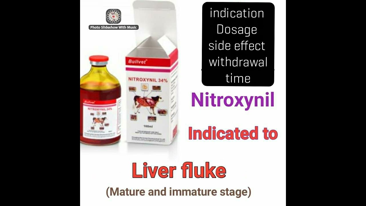 Nitroxynil : inj; for { liver fluck } Dosage , side effect, withdrawal time .