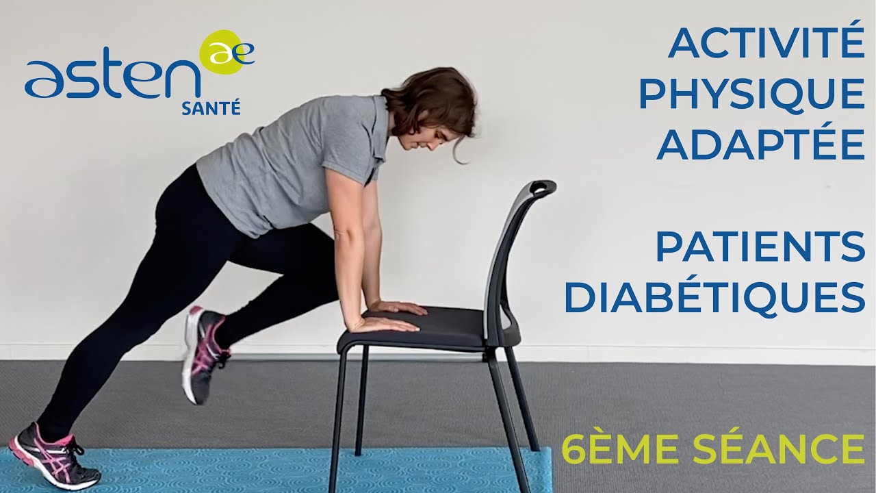 6&egrave;me s&eacute;ance - Activit&eacute; physique adapt&eacute;e &agrave; domicile par Asten Sant&eacute; (patients diab&eacute;tiques)