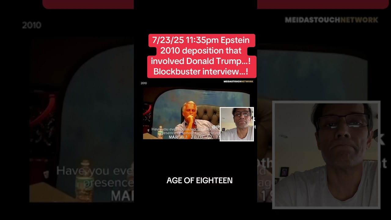 7/23/25 11:35pm Epstein&rsquo;s 2010 deposition that involved Donald Trump&hellip;! Blockbuster Interview&hellip;!