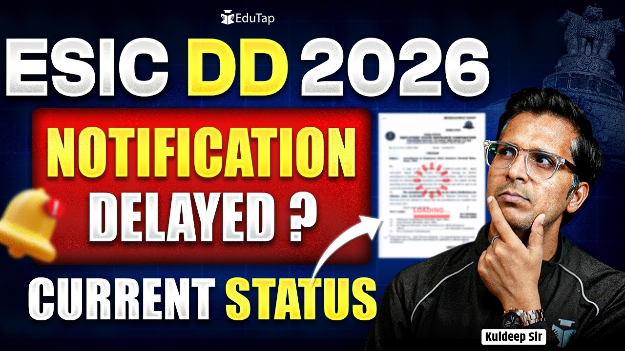 ESIC DD Notification 2026 Status Update: Why the Notification May Shift to 2027