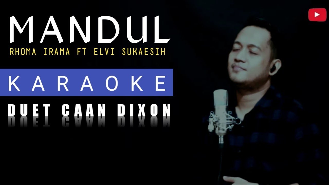 Mandul (Rhoma Irama ft Elvi Sukaesih) Karaoke duet cowok || CaAn Dixon