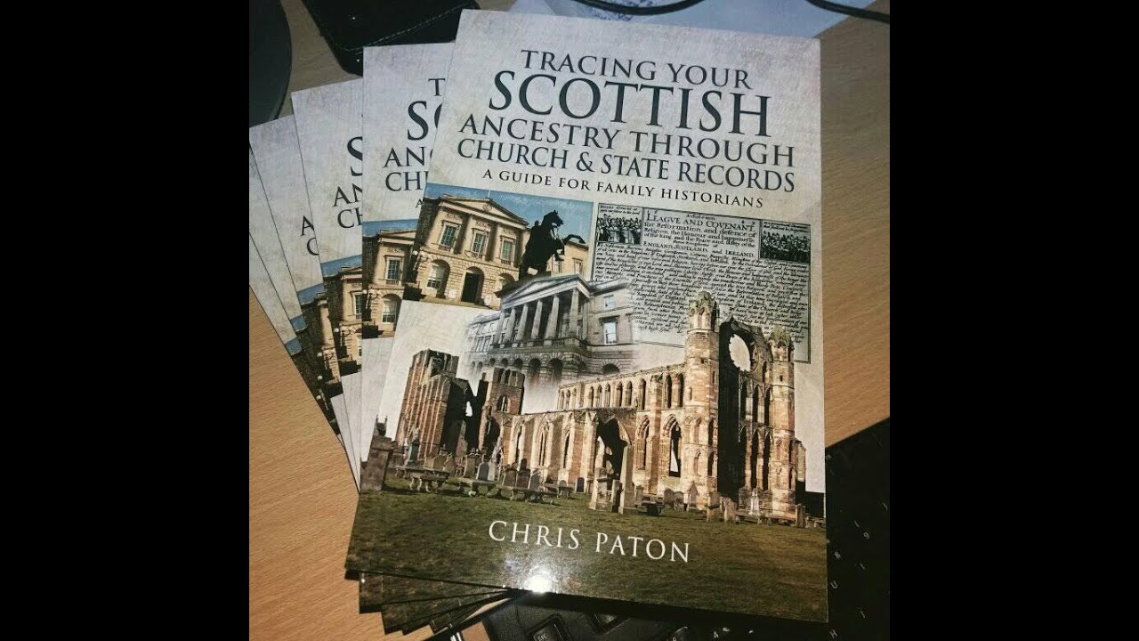 Tracing Your Scottish Ancestry Through Church and State Records