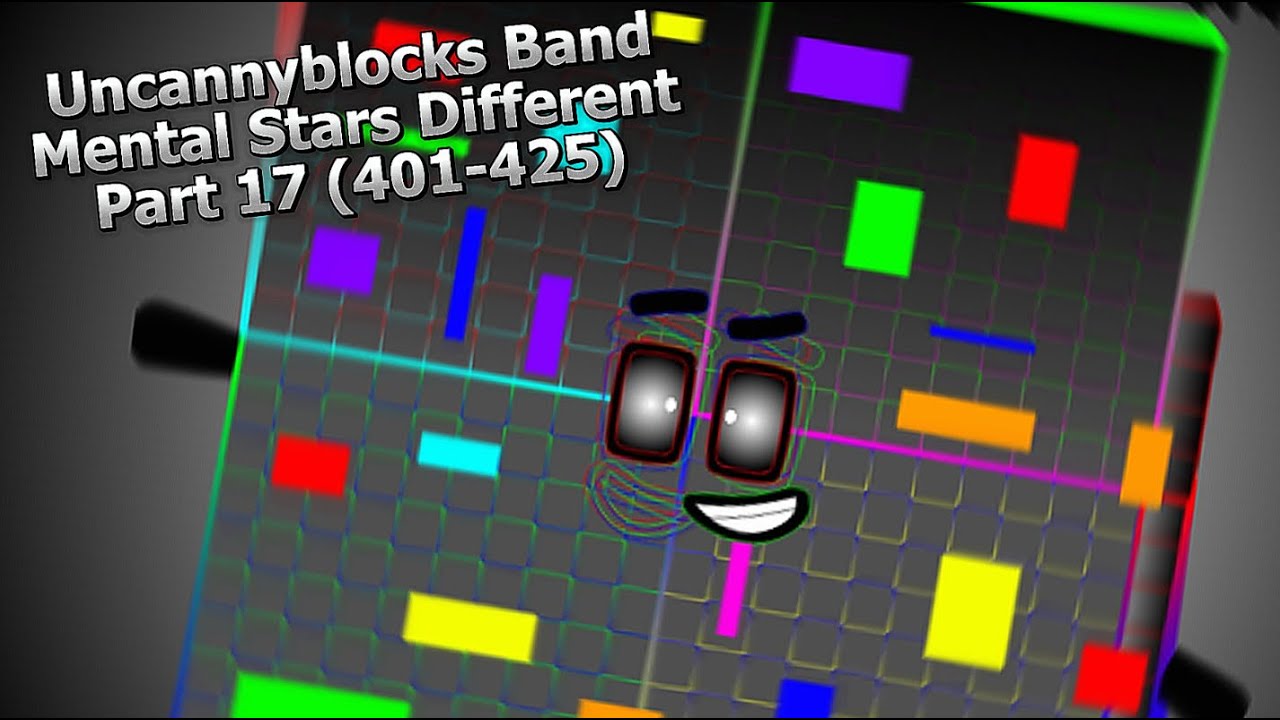 Uncannyblocks Band Mental Stars Different (401-425)