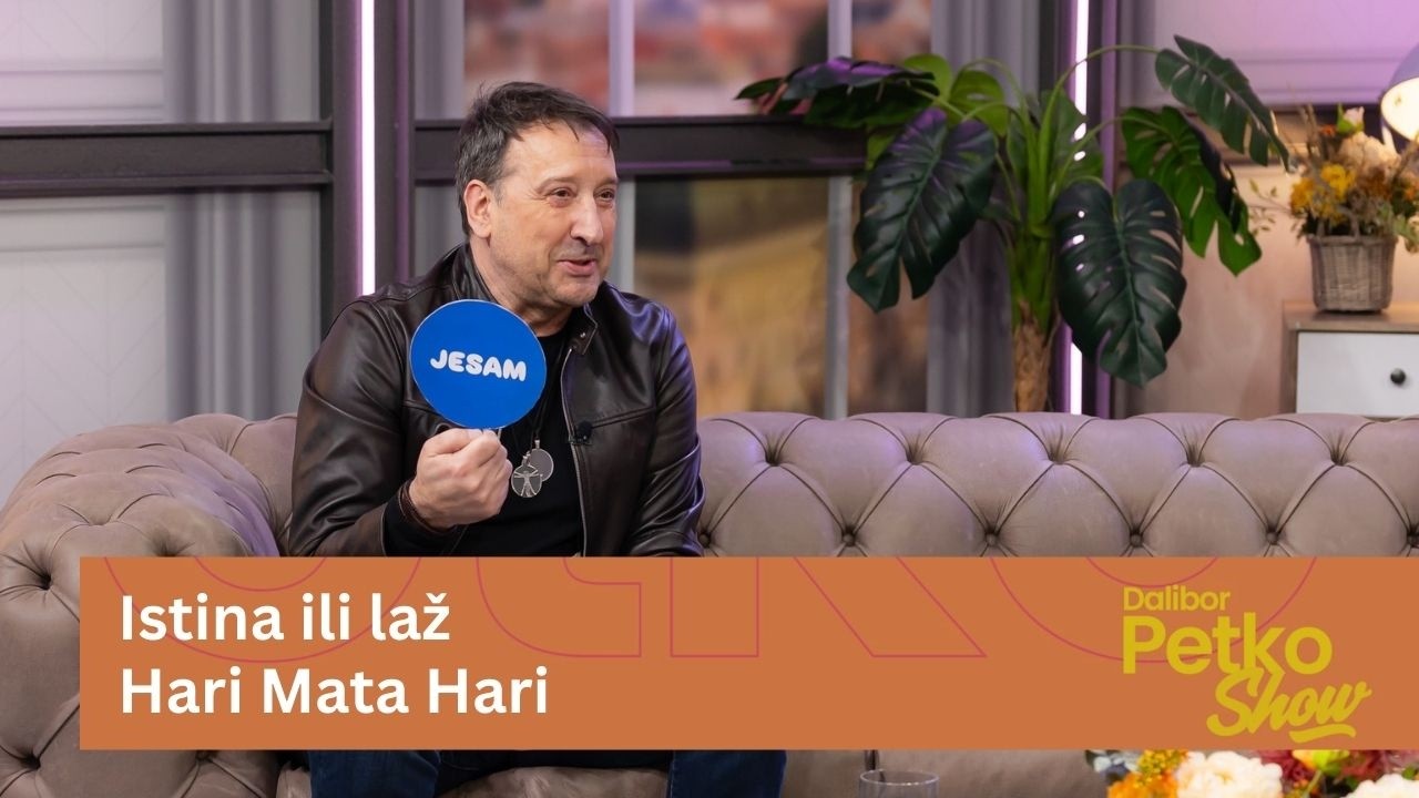 Istina ili laž | Hari Mata Hari | Dalibor Petko Show | CMC TV