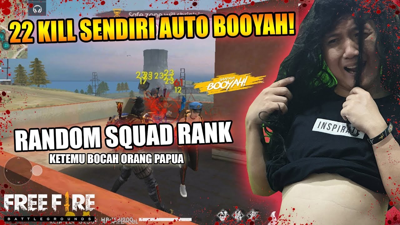 KETEMU BOCAH PAPUA RANDOM SQUAD RANKED 22 KILL AUTO BOOYAH - GARENA FREE FIRE