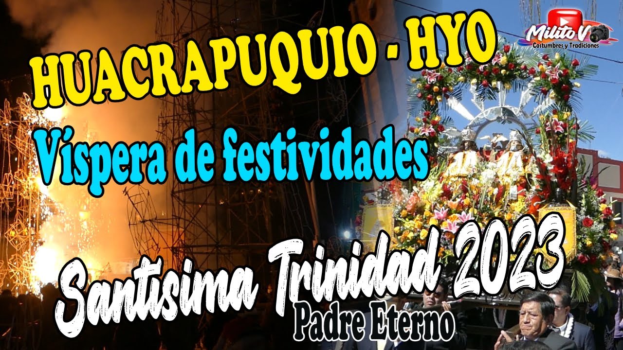 VISPERA DE FIESTAS  SANTISIMA TRINIDAD PADRE ETERNO HUACRAPUQUIO - HUANCAYO