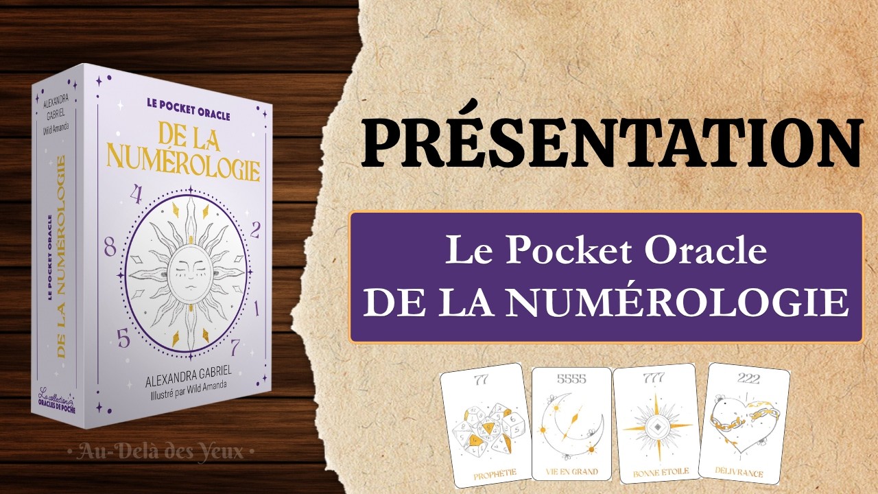 LE POCKET ORACLE DE LA NUMÉROLOGIE d'Alexandra GABRIEL - Présentation + Tirage