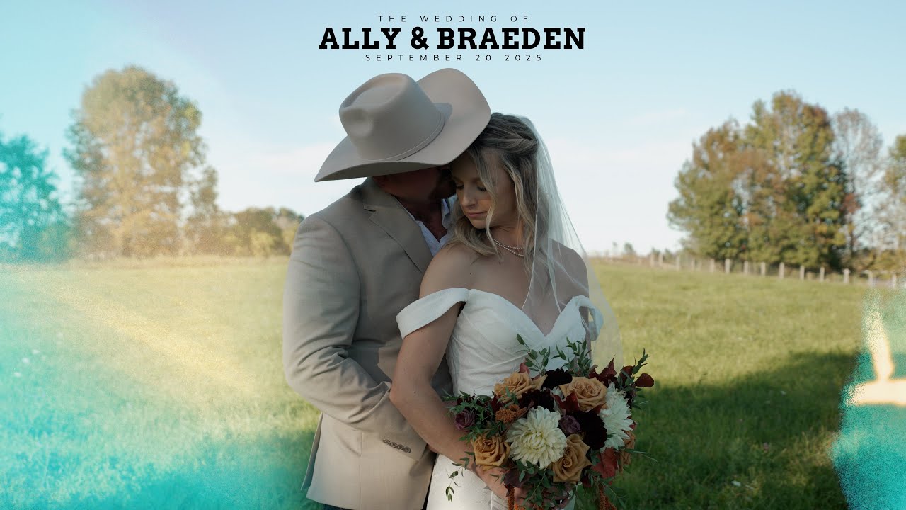 Ally & Braeden Wedding Video Highlight Reel  08/20/2025