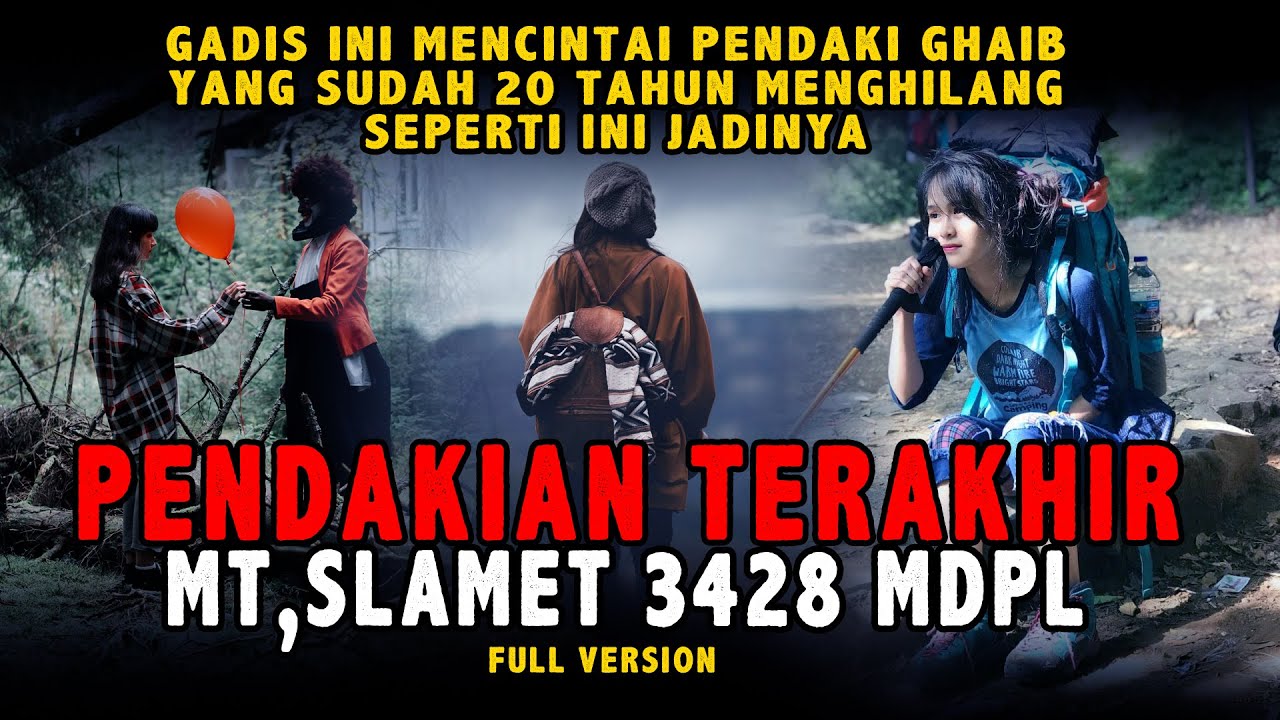 HOROR & JUGA SEDIH !! Aku Di Tolong Orang Yang Sudah Lama Meninggal - Pendakian Terakhir FULLVERSION