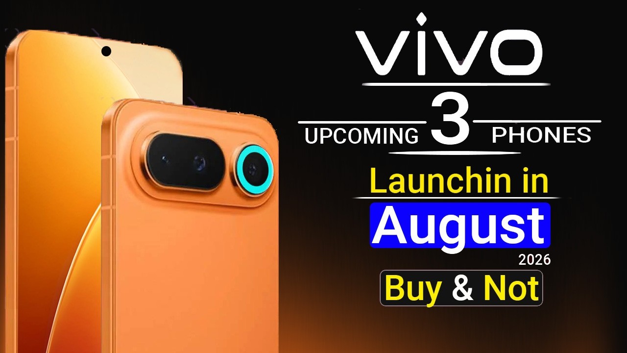 Vivo Top 3 UpComing Phones August 2026 ! Best Camera + Best Gaming Phones 2026