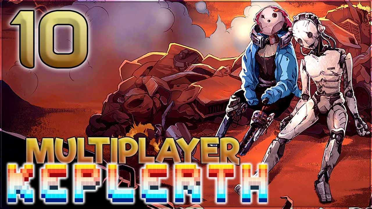 Keplerth Multiplayer with Wanderbots &ndash; Let&rsquo;s Play Stream Archive Part 10