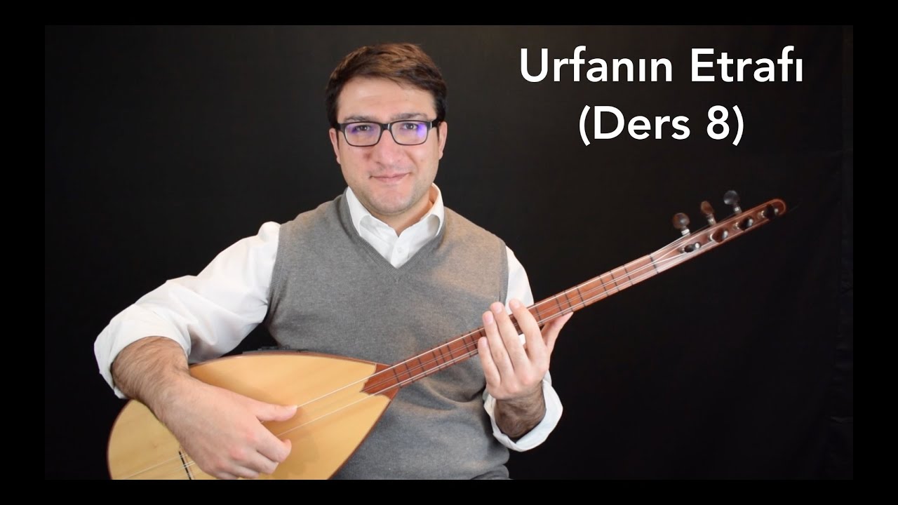 Urfanın Etrafı (Ders 8)