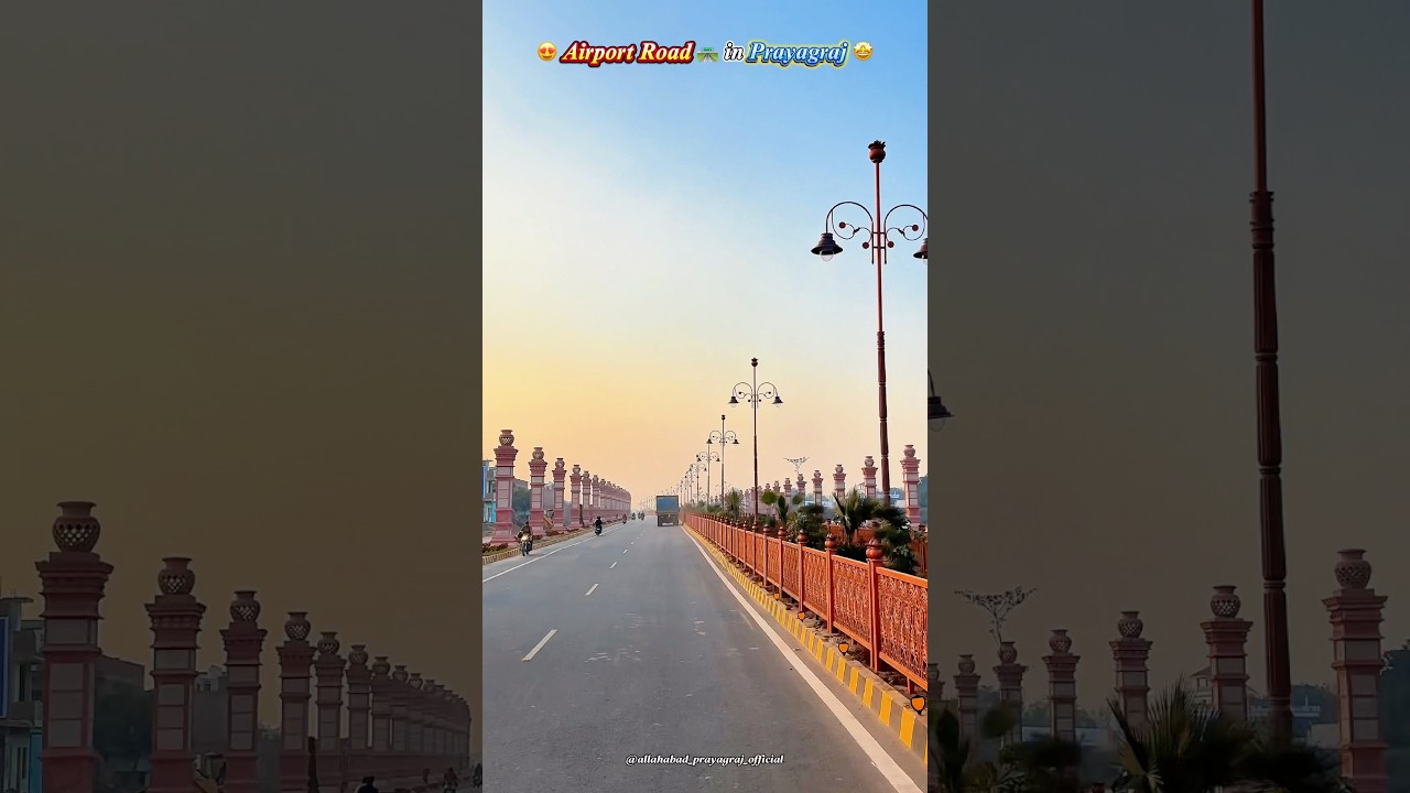 Beautifull 🤩 Airport Road 🛣️ in Prayagraj 😍