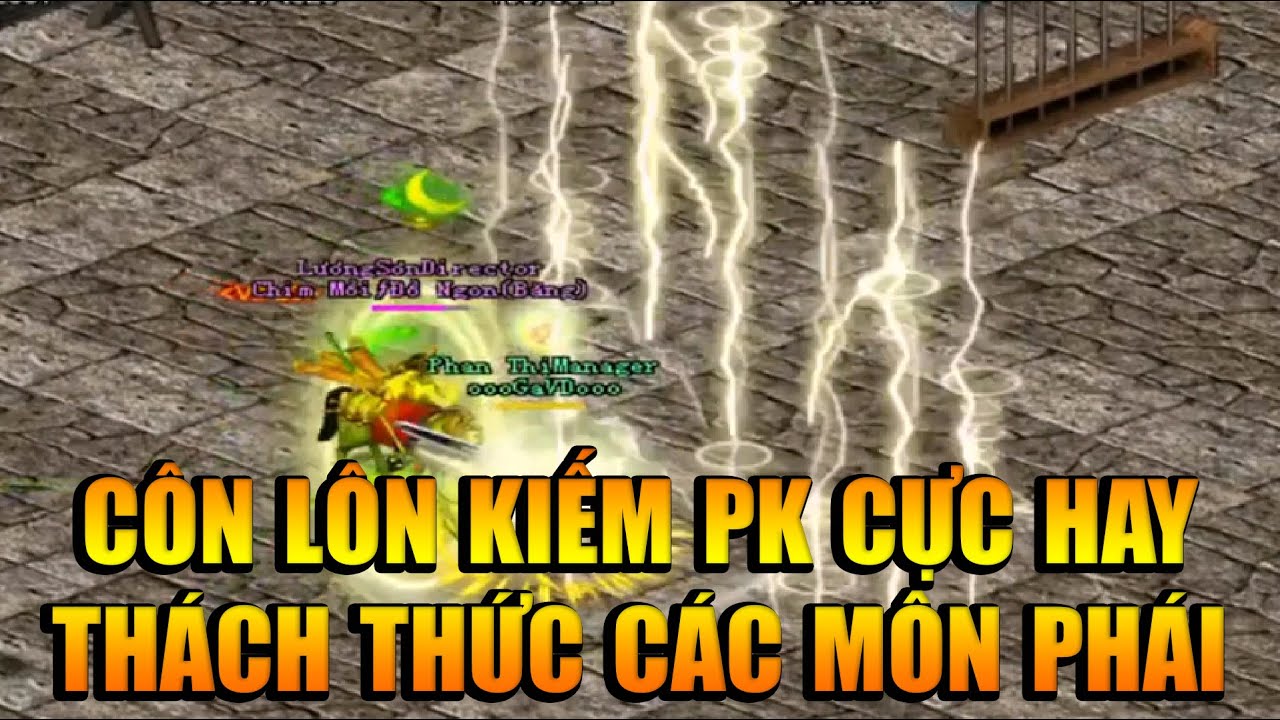 Côn Lôn Kiếm Pk Cực Hay Võ Lâm 1 - Thể Hiện Sức Chiêu Thức Lôi Động Cửu Thiên Côn Lôn Kiếm Võ Lâm 1