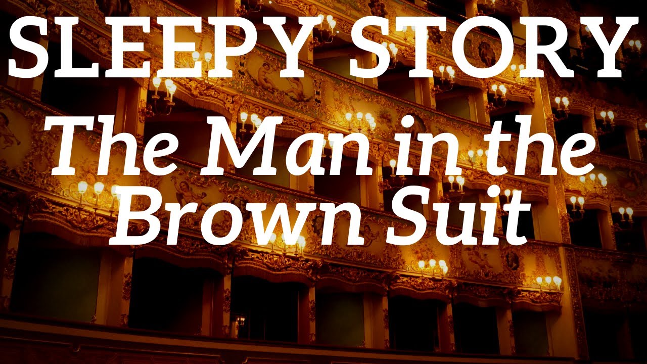 Bedtime Story for Grown ups | The Man In The Brown Suit by Agatha Christie 🔍 Without Music