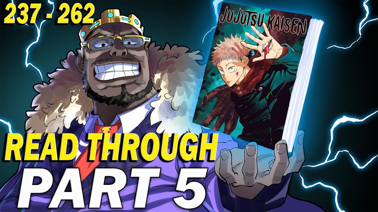 Jujutsu Kaisen Manga Read Through From After Shibuya - Part 5 (Ch 237 to Ch 262) - WE CAUGHT UP!