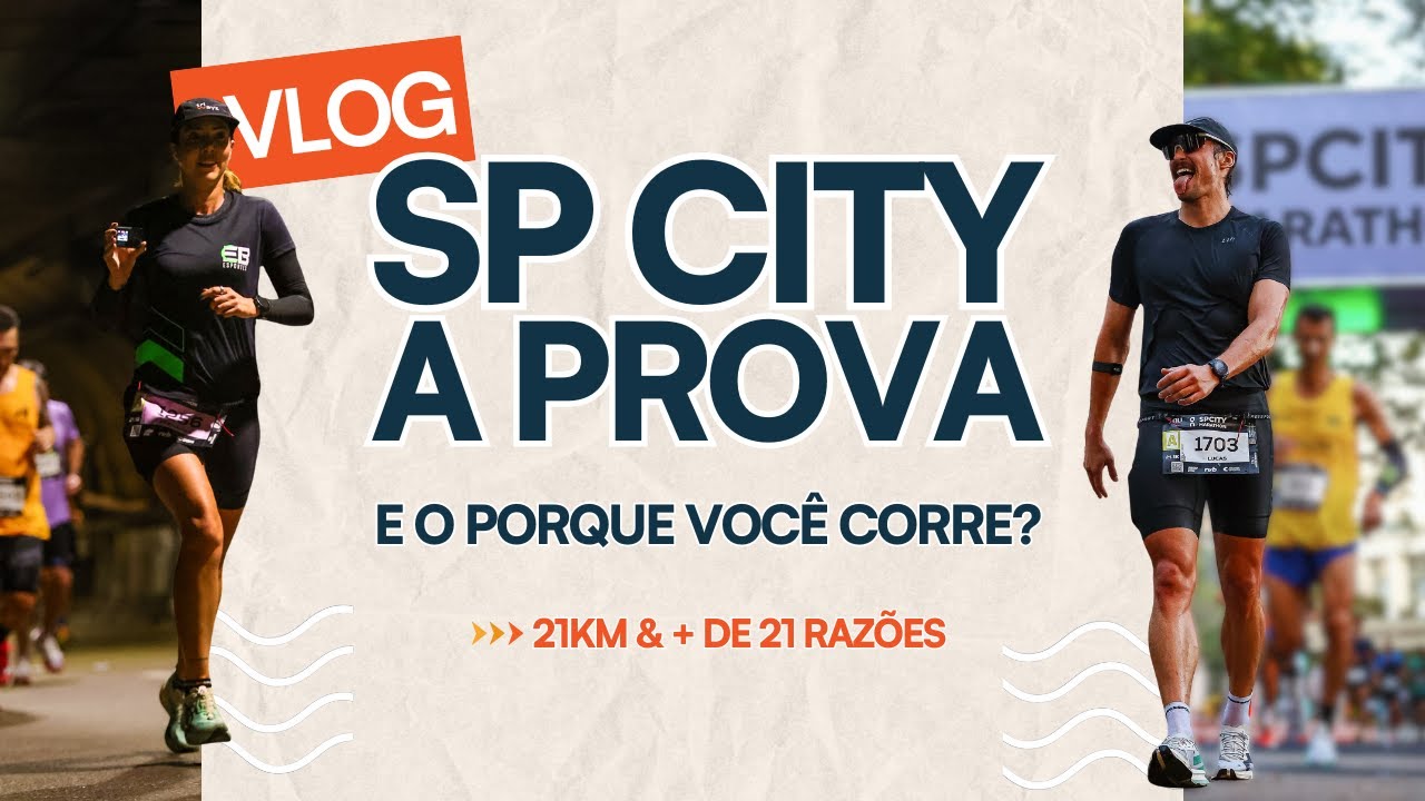 SP CITY - A PROVA - 21K e mais de 21 razões para correr