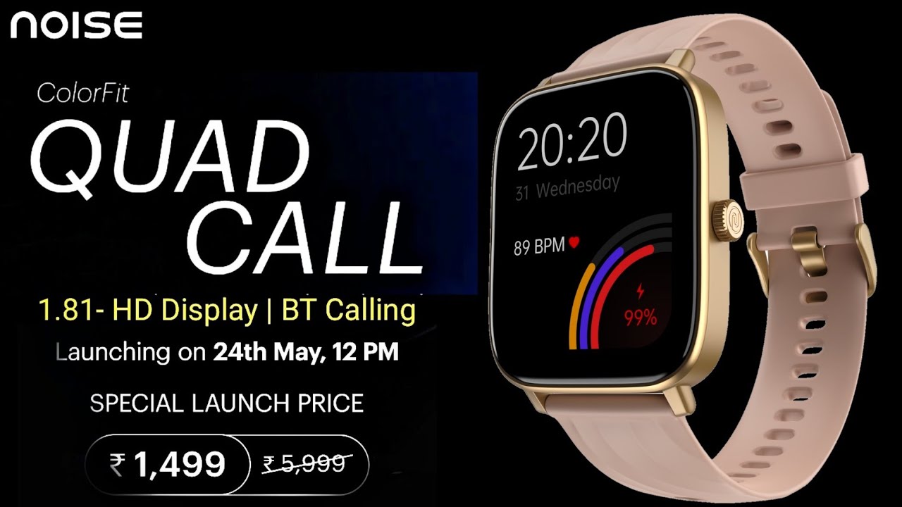 Noise Colorfit Quad Call Smartwatch | 1.81- HD Display | BT Calling | 7 Day Battery | Features