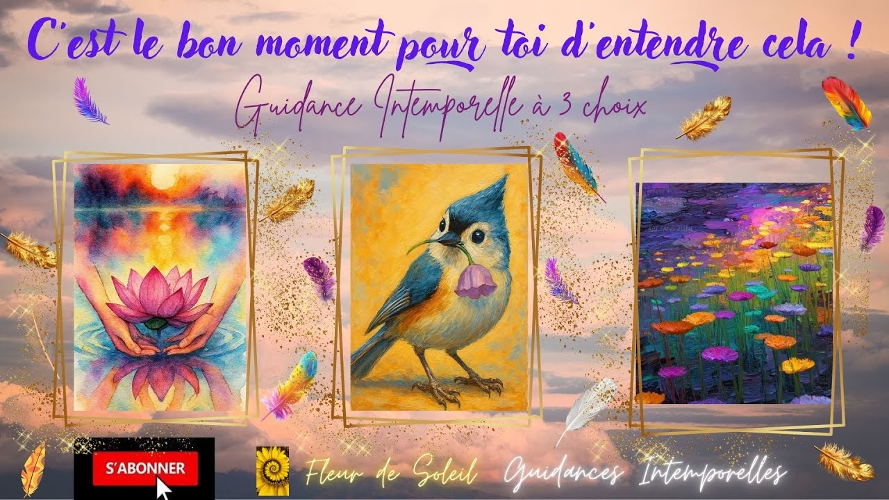 C'EST LE MOMENT POUR TOI D'ENTENDRE CELA !! Guidance Intemporelle à 3 choix