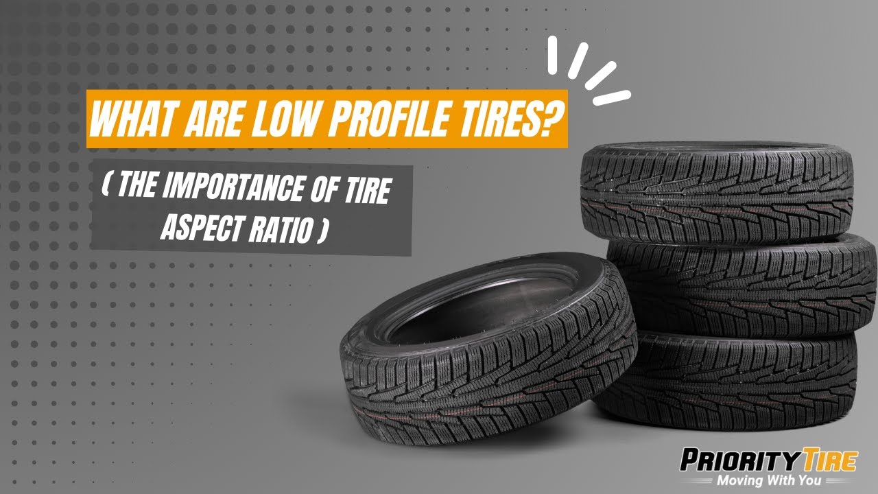 What are Low Profile Tires?