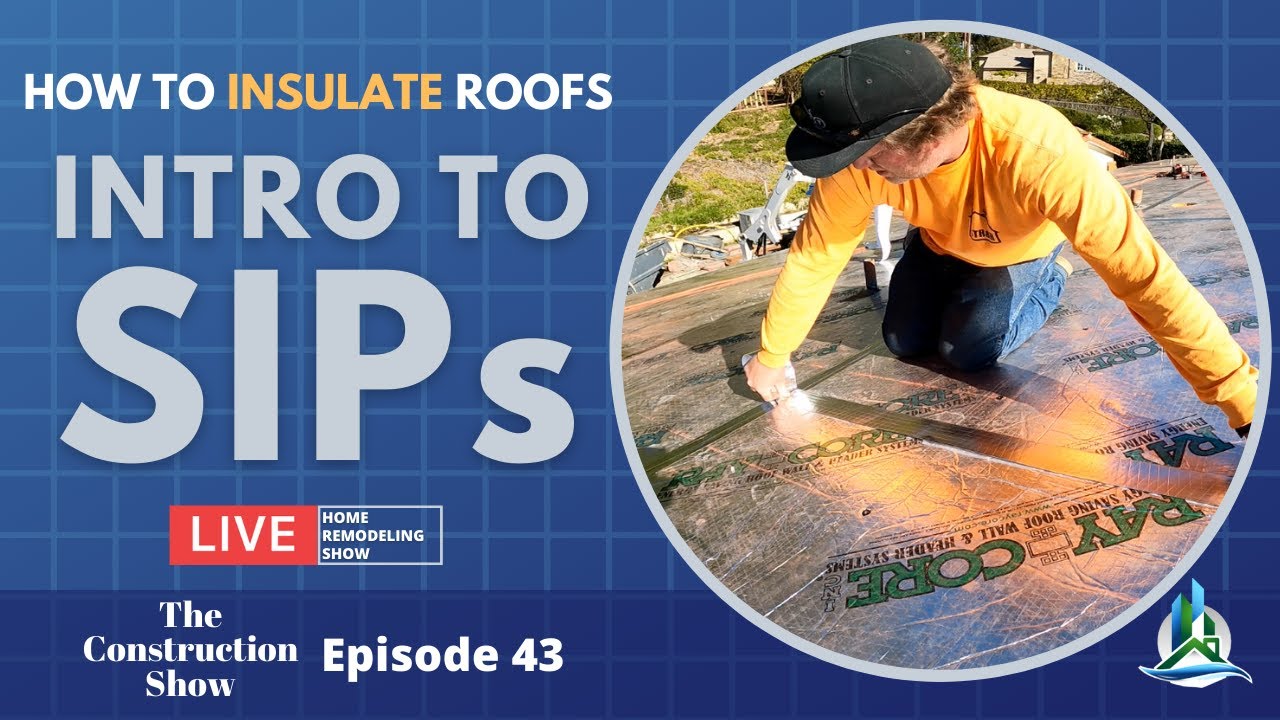 What Are SIP Panels? | EP 43 How to Insulate Vaulted Ceilings
