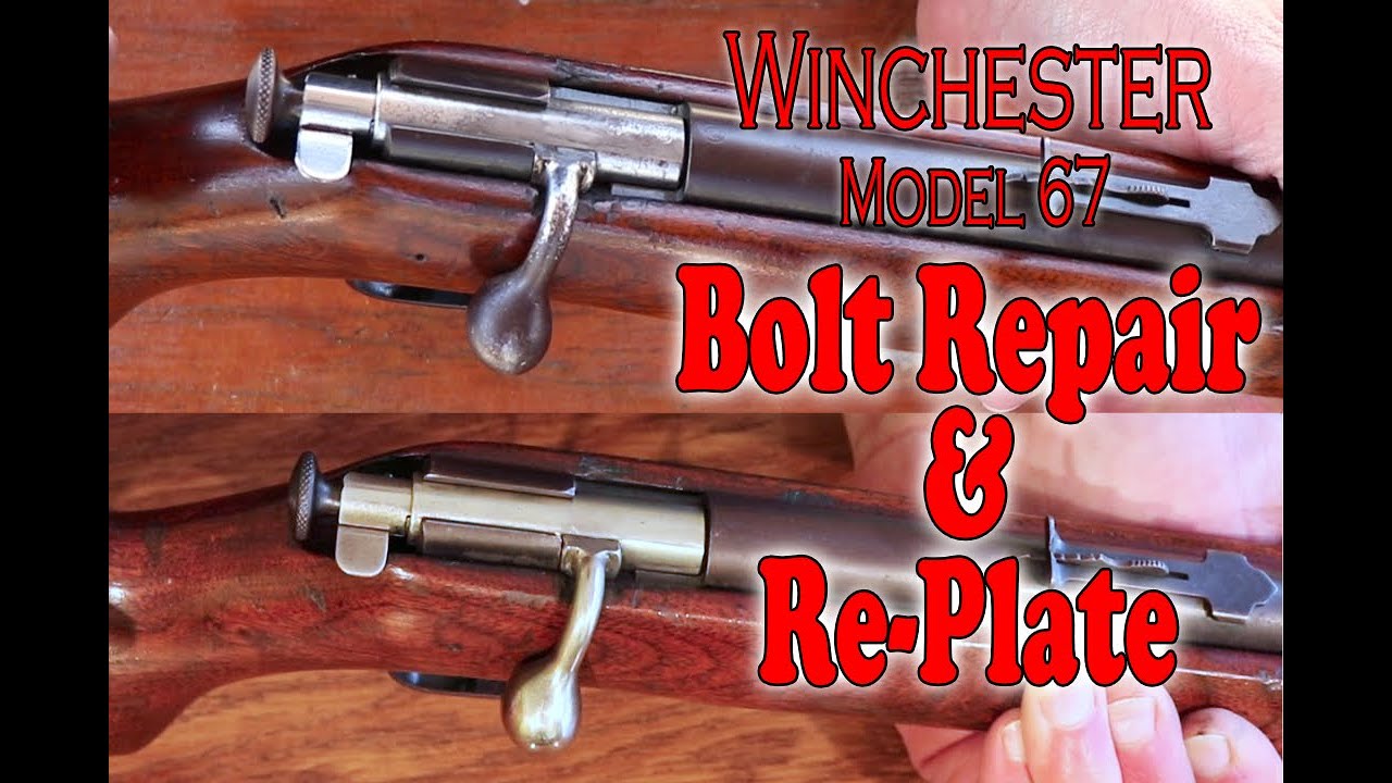 Winchester 67 Bolt Repair | Weld and replate a worn Bolt Action Rifle