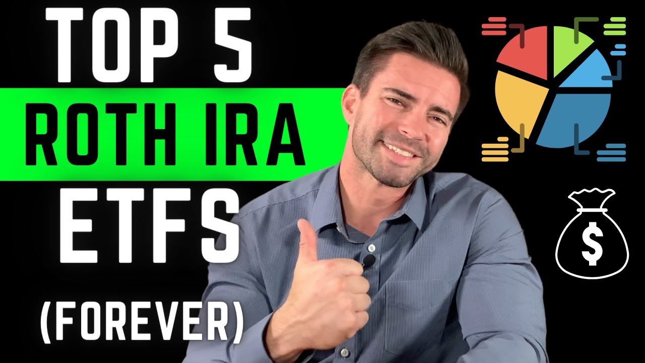 5 Best ETFs to Buy and Hold FOREVER in ROTH IRA