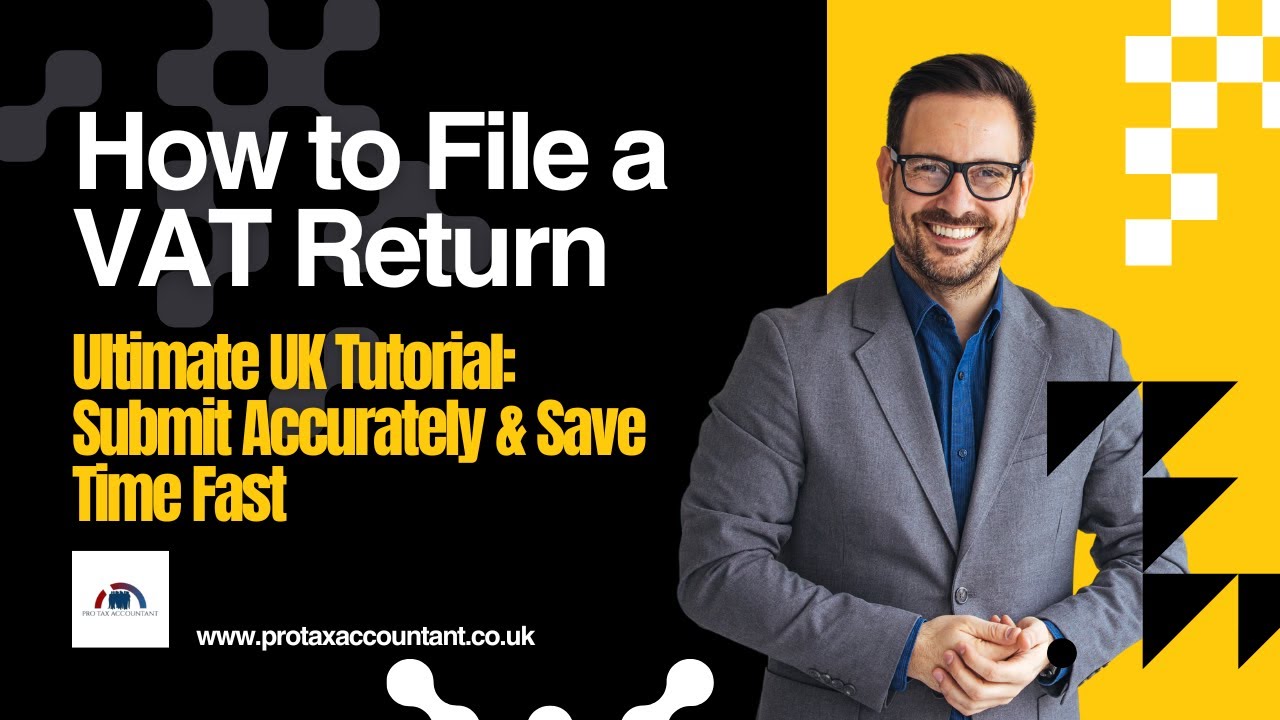How to File a VAT Return in the UK (2025-26 Guide) | Pro Tax Accountant