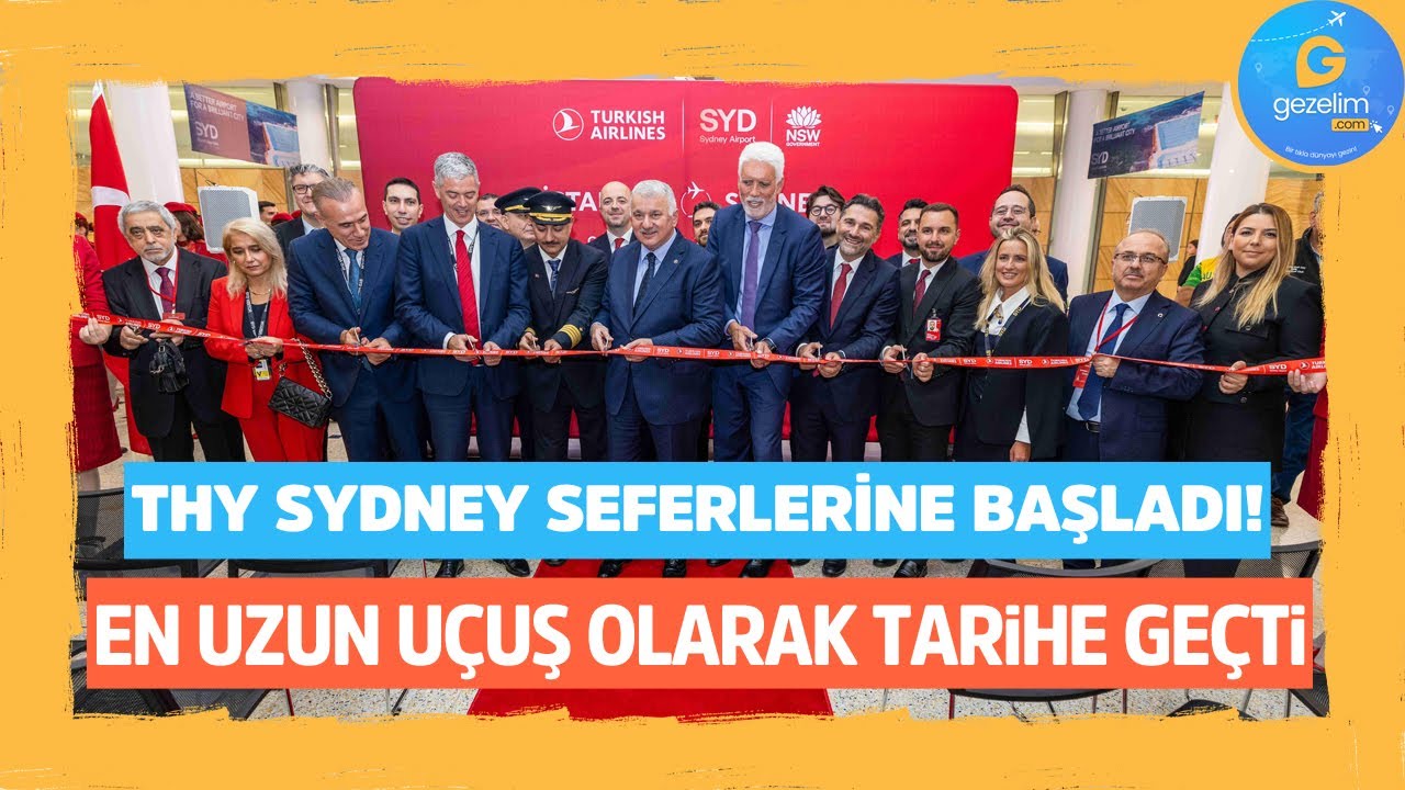 THY Sydney seferlerine başladı! En uzun uçuş olarak tarihe geçti
