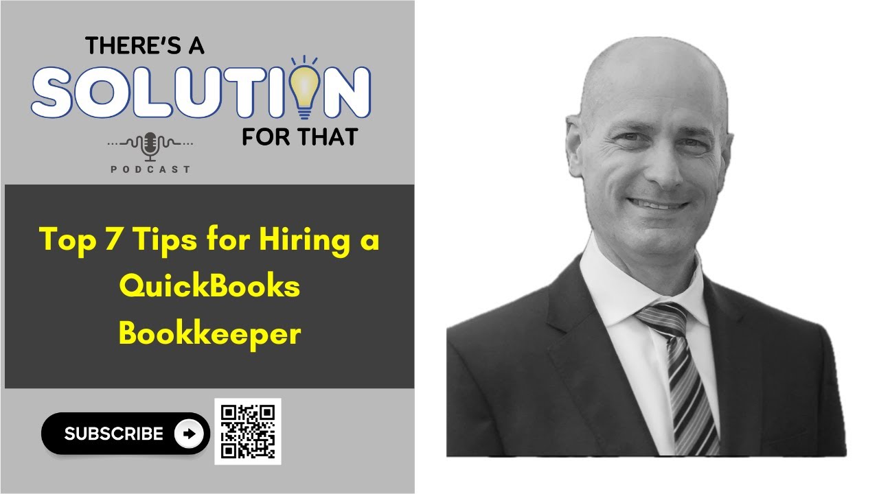 Top 7 Tips for Hiring a QuickBooks Bookkeeper