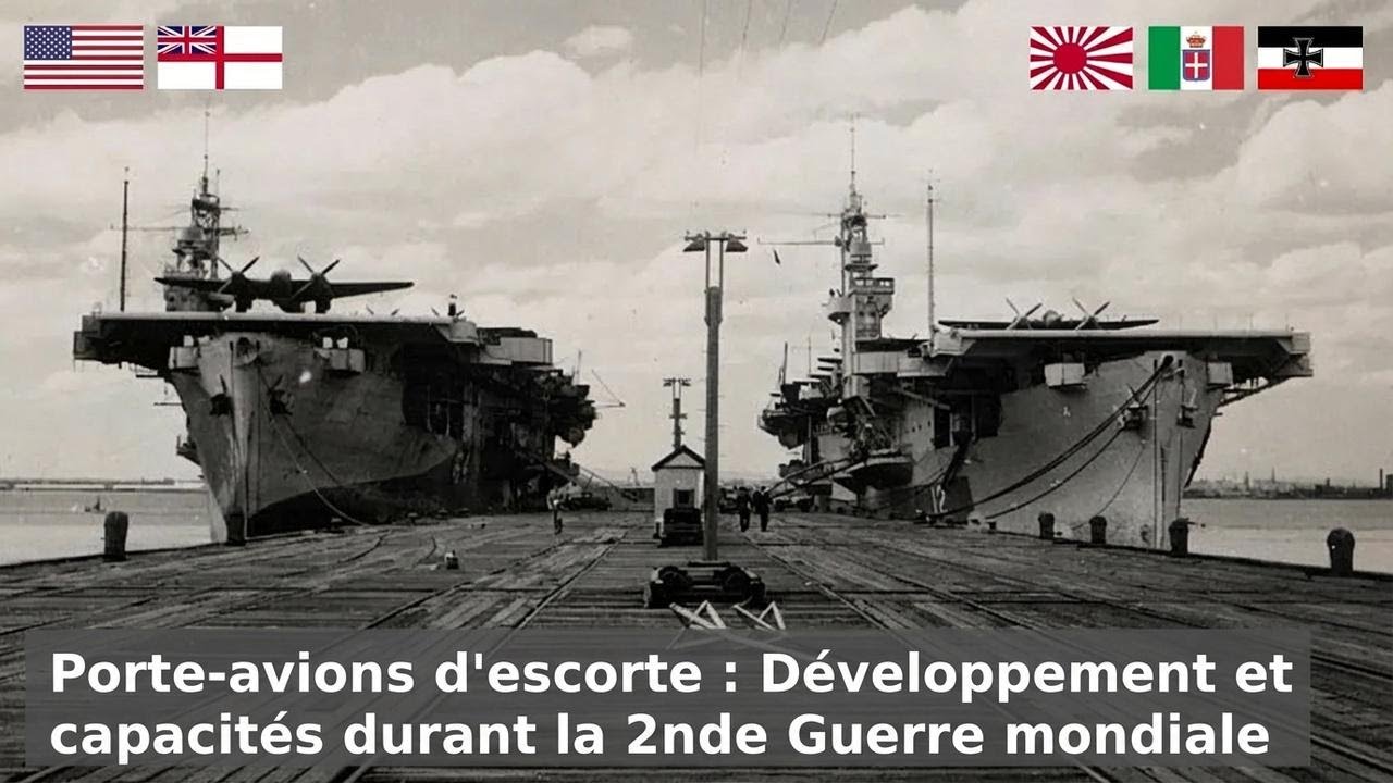 L’ascension et le déclin des porte-avions d'escorte : évolution et atouts