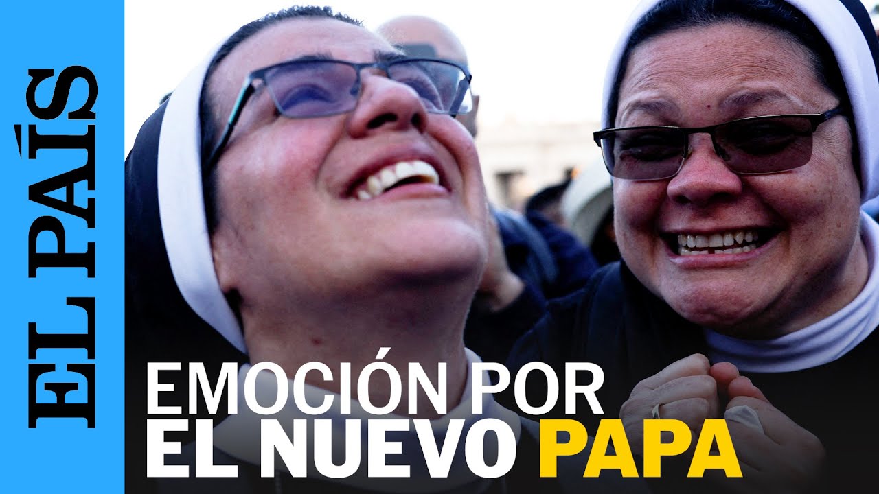 La emoción en la plaza de San Pedro del Vaticano para recibir al nuevo Papa | EL PAÍS