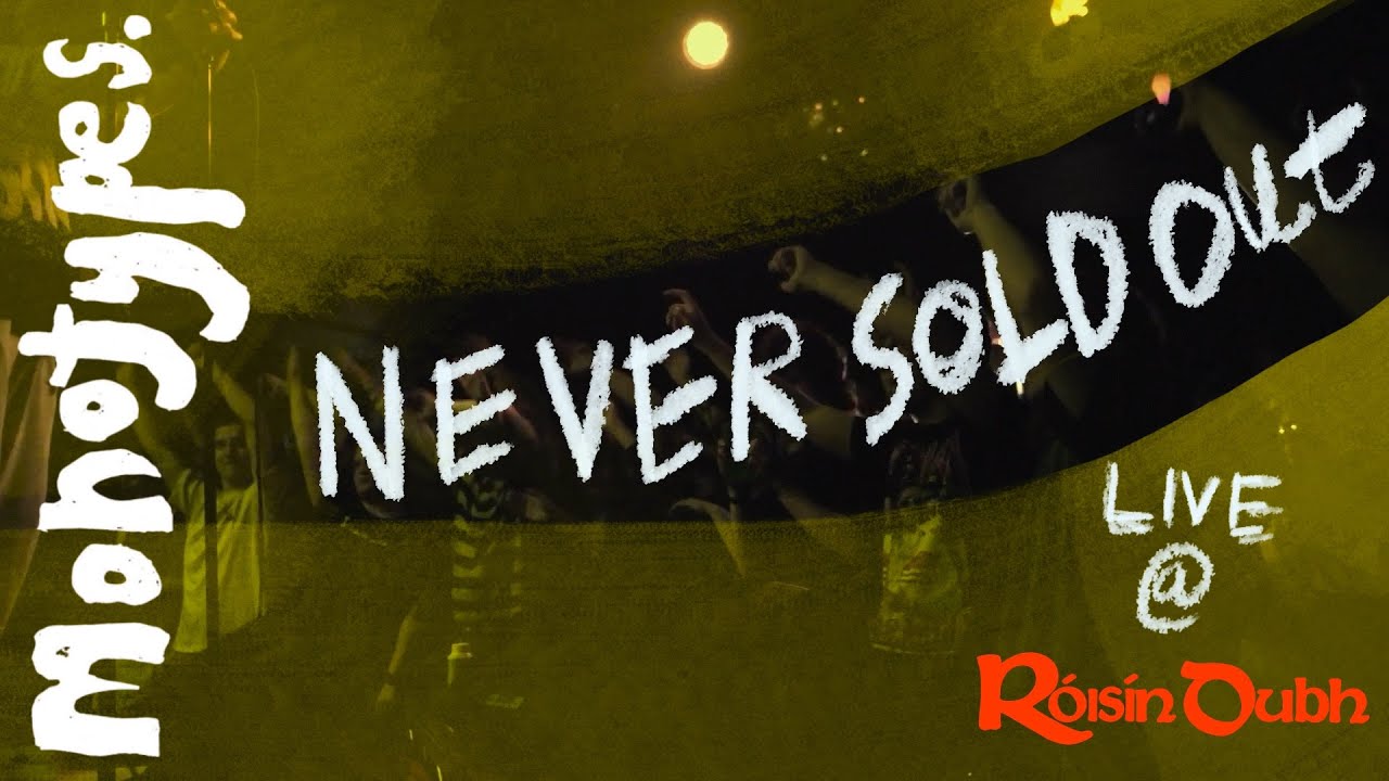 neversold. (out.) - monotypes. (LIVE)