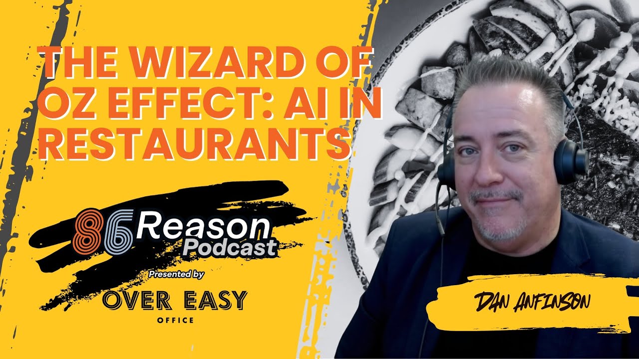 86 Reason Ep18 | Finding 240bps with AI - The Wizard of Oz Effect - Dan Anfinson from MH Restaurants