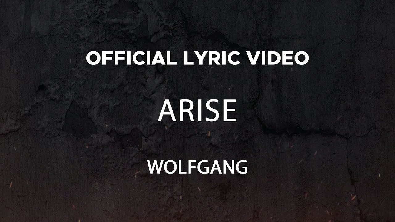 Wolfgang - Arise (Official Lyric Video)