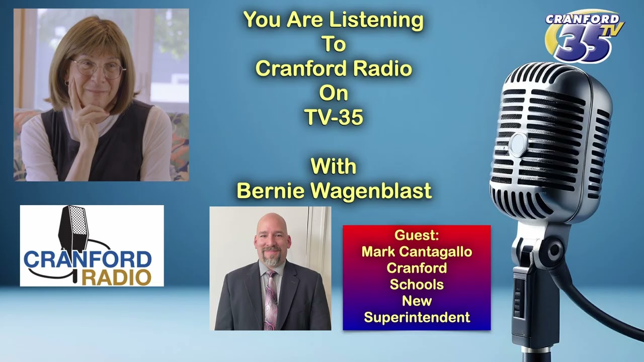 Cranford Radio On TV-35: New Superintendent of Cranford Schools Mark Cantagallo
