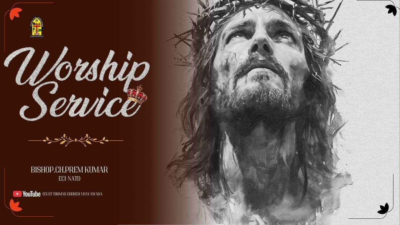 ENGLISH SERVICE||Bishop.Ch.Prem Kumar||Bishop - NATD||ECI ST Thomas Church Vijayawada