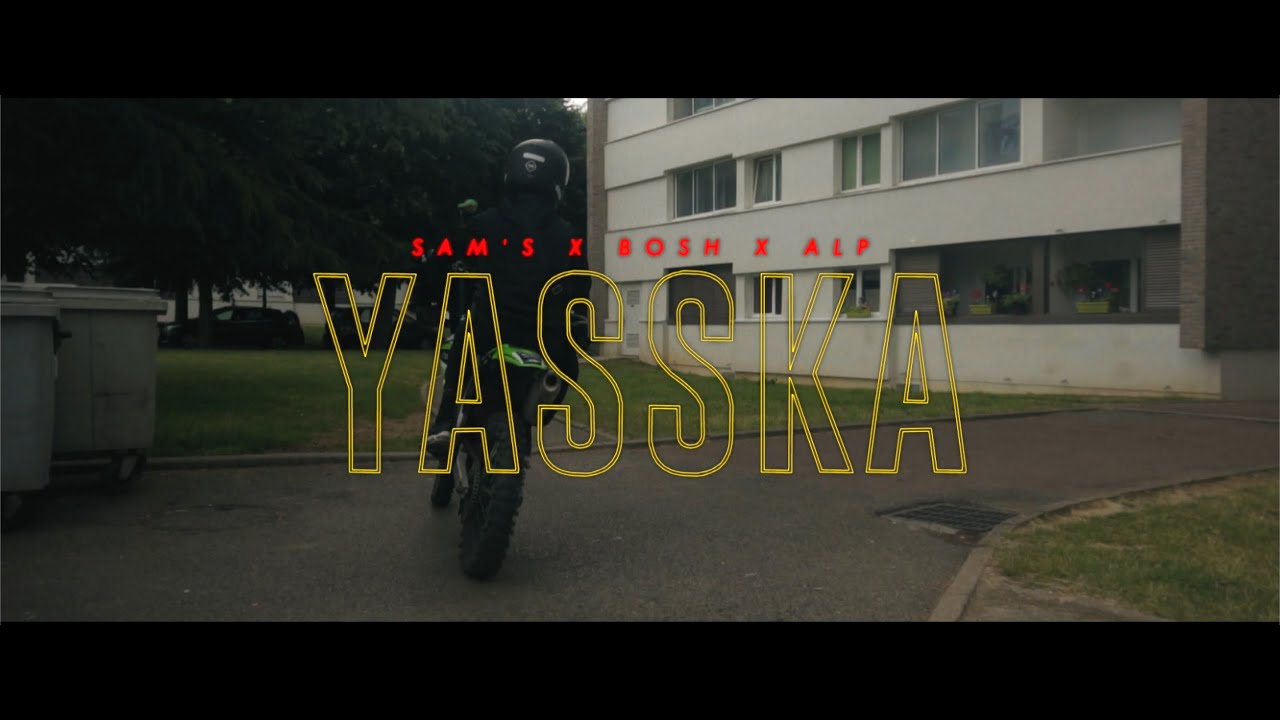YASSKA - Sam's ft Bosh & ALP (B.O de la série Validé)