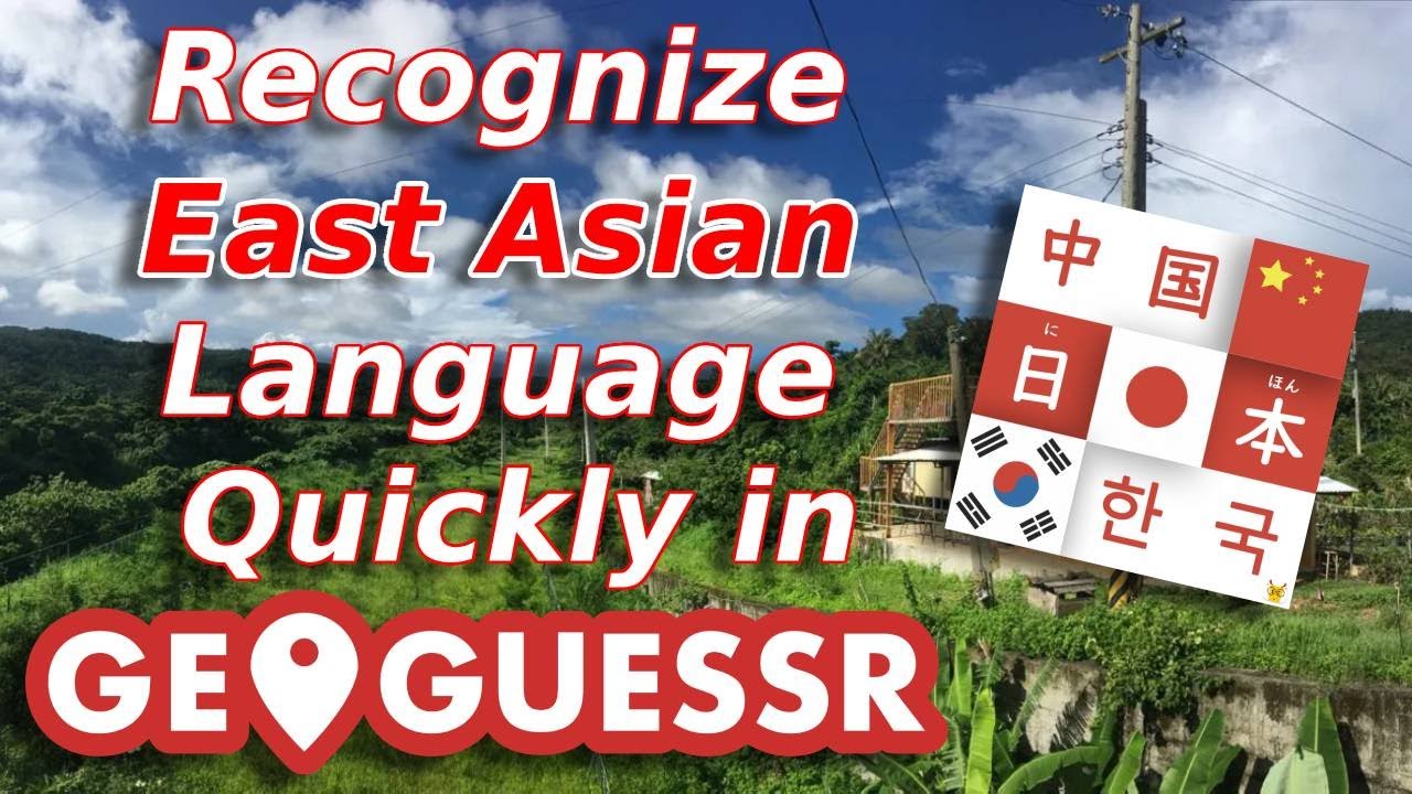 How to Tell Asian Language Apart | Let's Learn GeoGuessr