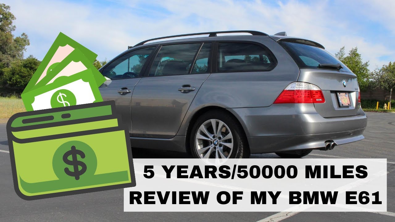 5 years/50000 miles review of my BMW E61 (from 75k to 125k - everything that got broken)