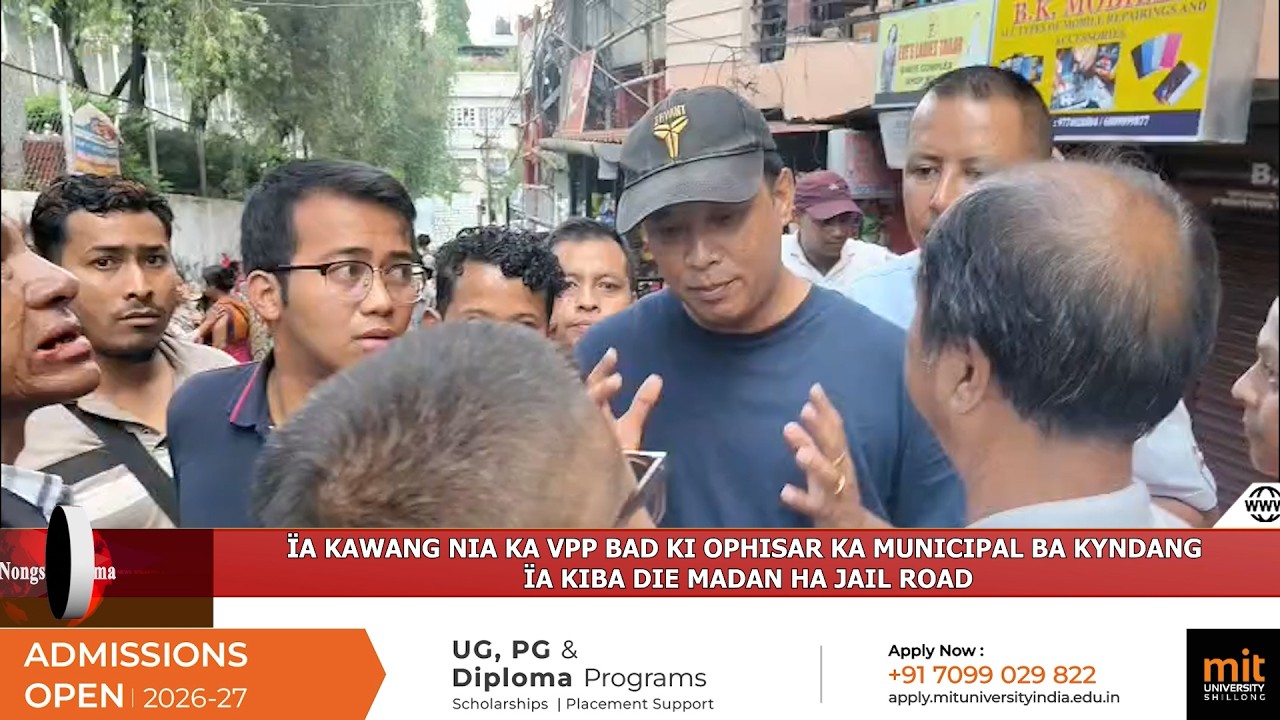 &Iuml;A KAWANG NIA KA VPP BAD KI OPHISAR KA MUNICIPAL BA KYNDANG &Iuml;A KIBA DIE MADAN HA JAIL ROAD