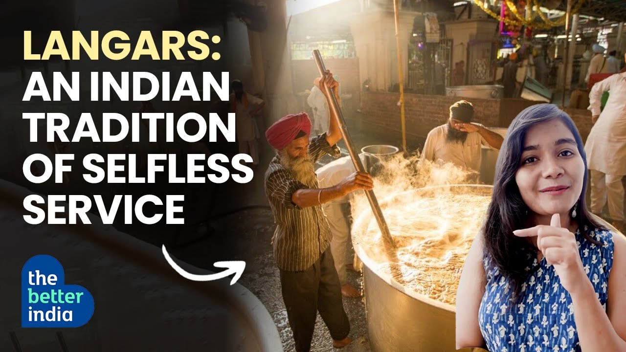 Langars: An Indian Tradition of Selfless Service