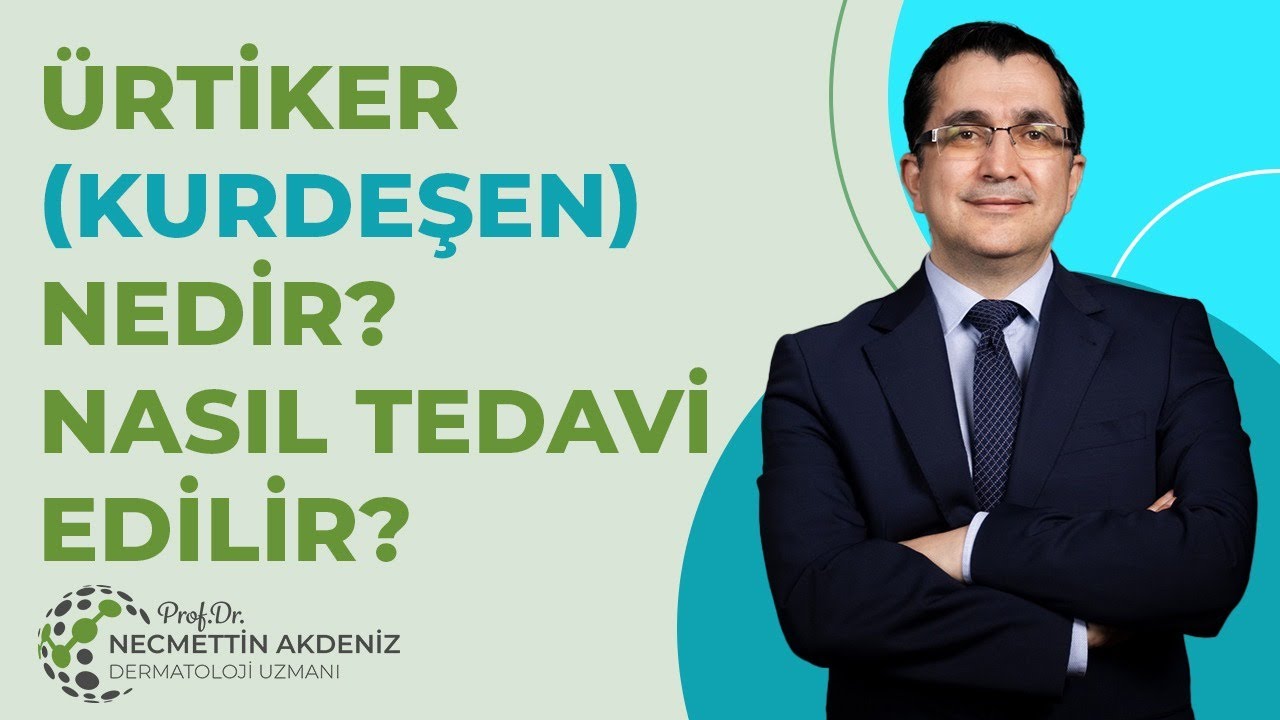 &Uuml;rtiker (Kurdeşen) Nedir? Nasıl Tedavi Edilir?