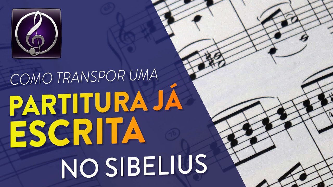 Como transpor uma partitura que já foi escrita no Sibelius