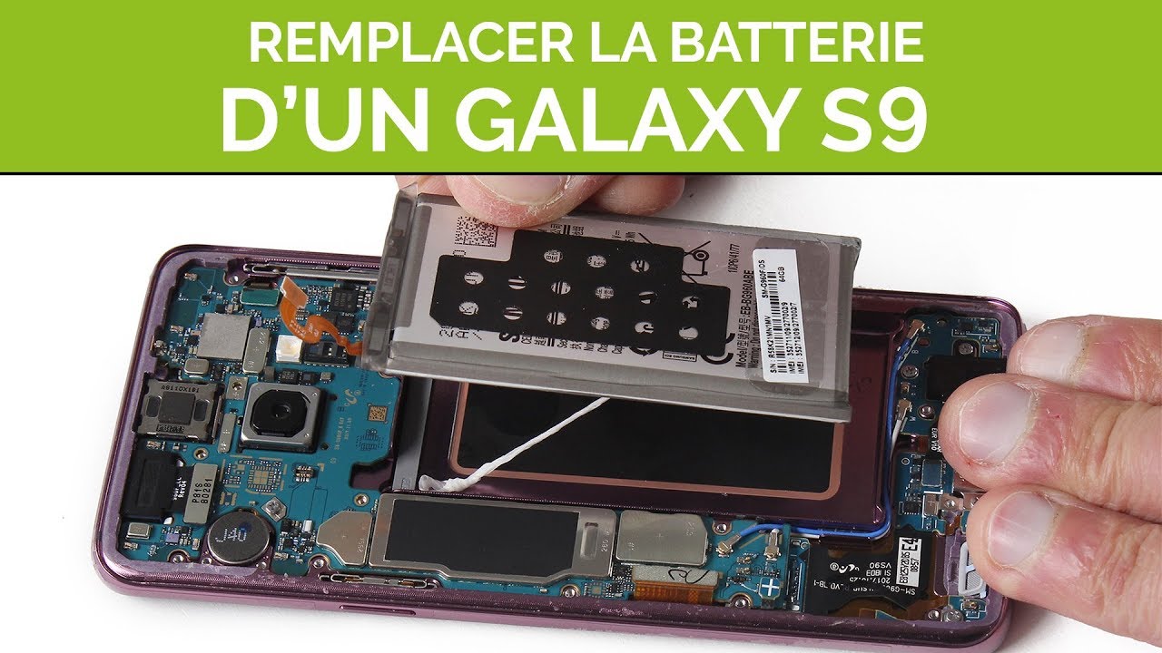 Remplacer la batterie de son Samsung Galaxy S9. By SOSav