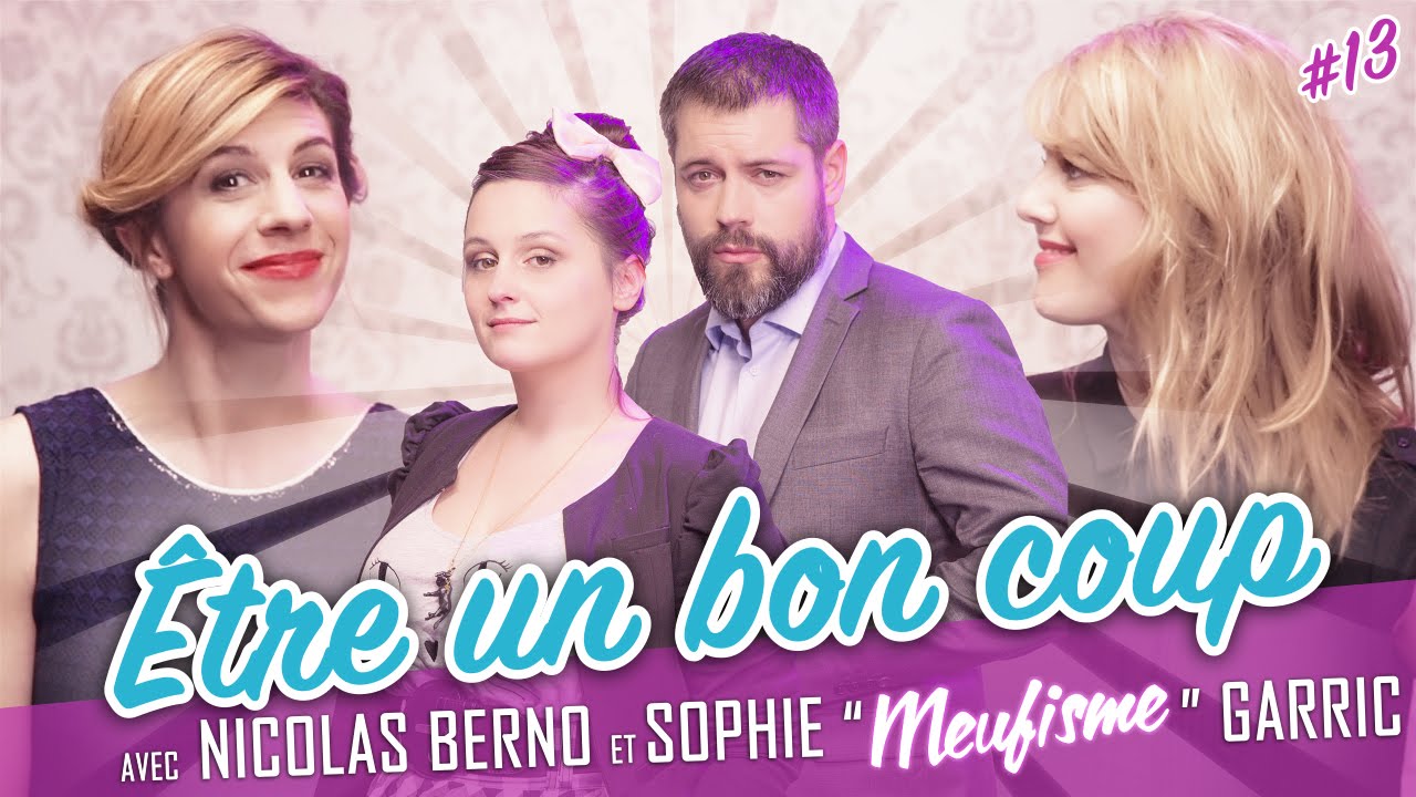 Être un bon coup (feat. SOPHIE/MEUFISME - NICOLAS BERNO) - Parlons peu...