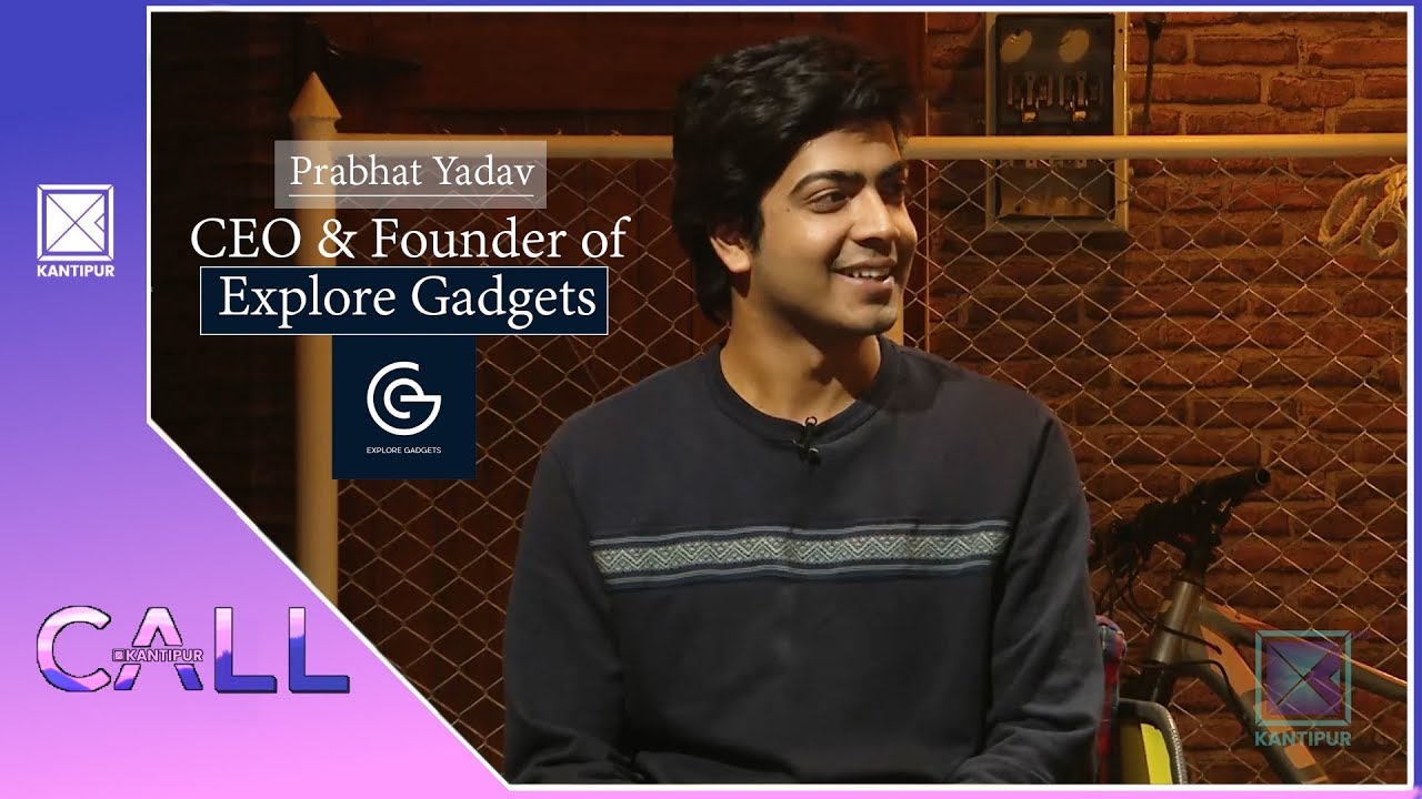 Prabhat Yadav | CEO of Explore Gadgets | Tech Tuesday | Call Kantipur - 11 December 2018