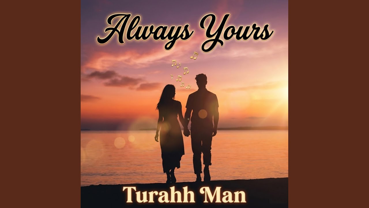 Always Yours (Original Song)